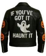 If You Got It Haunt It Jacket