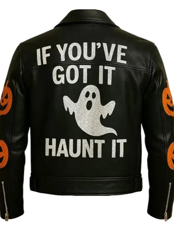 If You Got It Haunt It Jacket